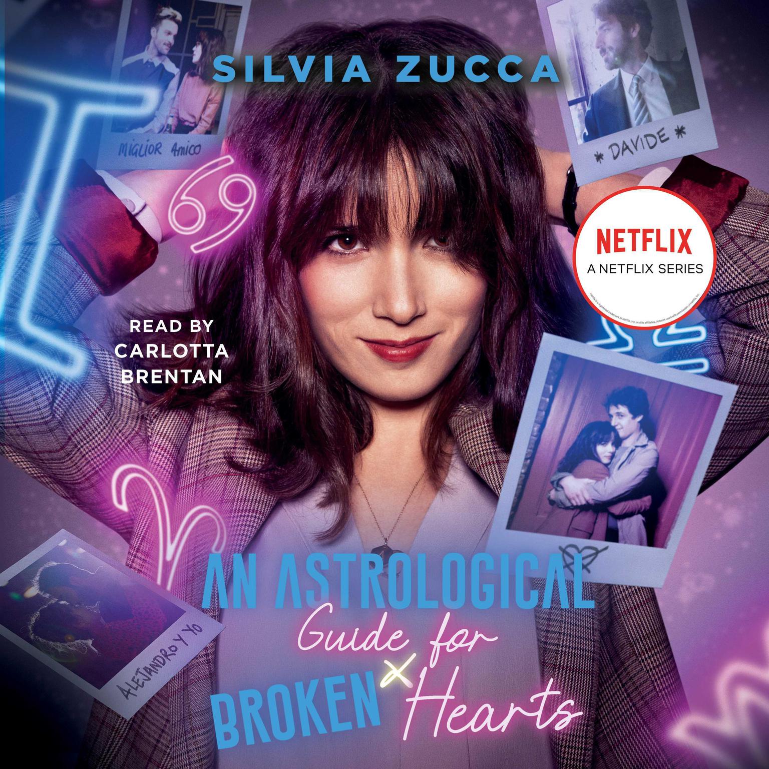An Astrological Guide for Broken Hearts: A Novel Audiobook, by Silvia Zucca
