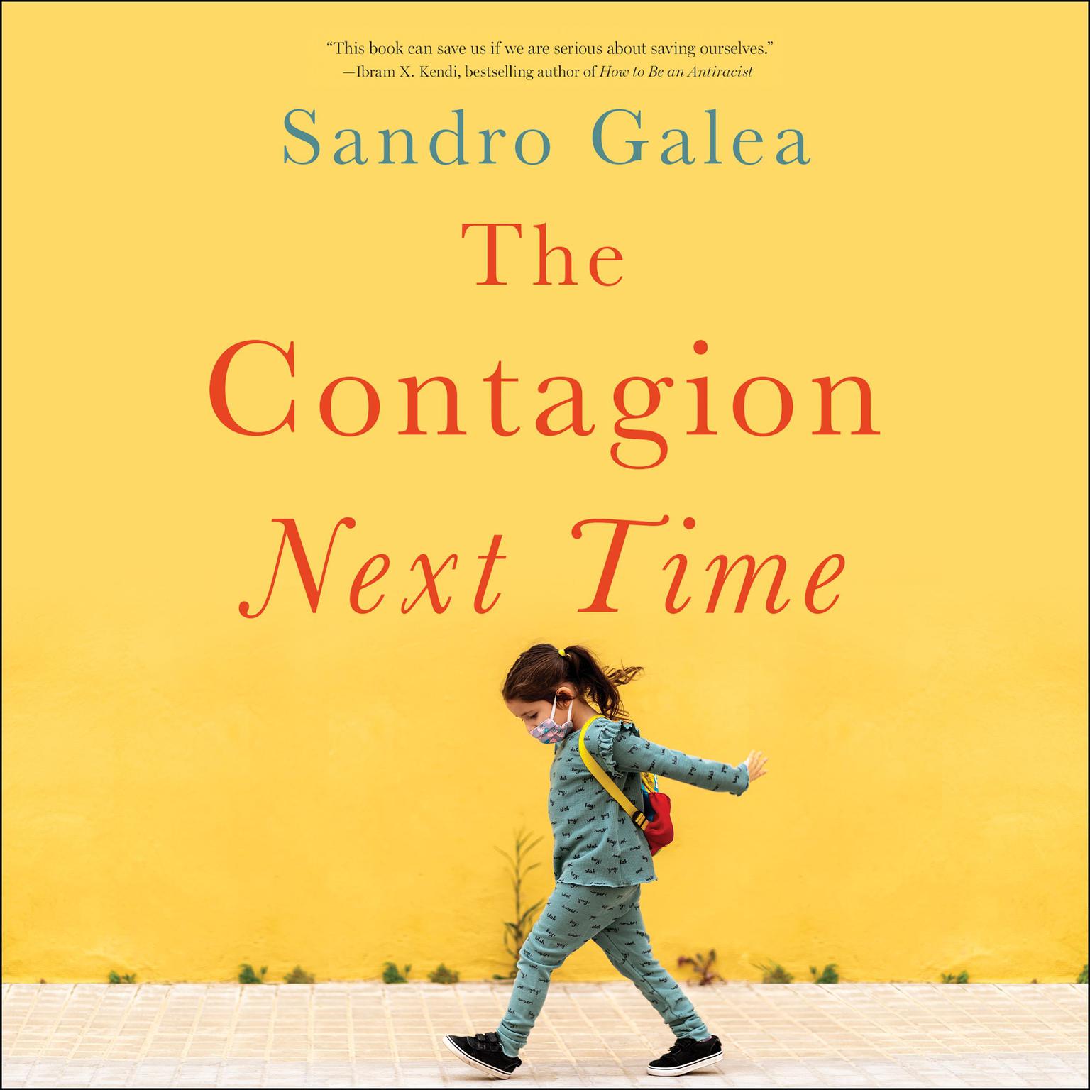 The Contagion Next Time Audiobook, by Sandro Galea