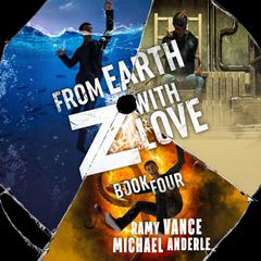 From Earth-Z With Love Audiobook, by Ramy Vance