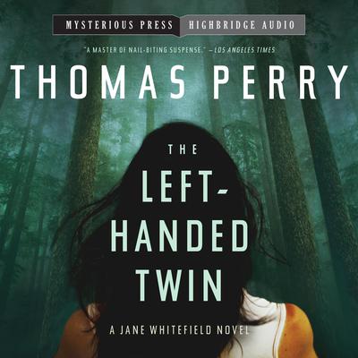 The Left-Handed Twin: A Jane Whitefield Novel Audiobook, by Thomas Perry