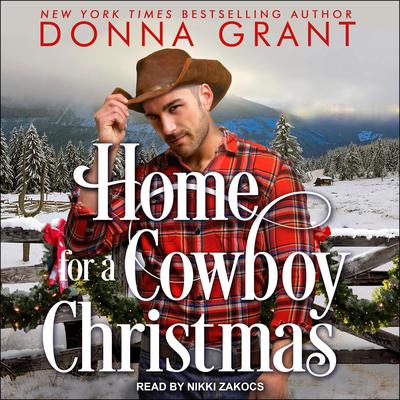 Home For a Cowboy Christmas Audiobook, by Donna Grant