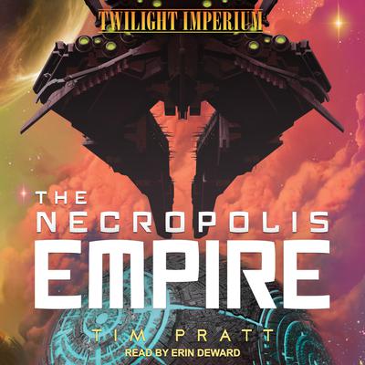 The Necropolis Empire Audiobook, by Tim Pratt