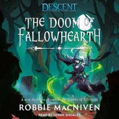 The Doom of Fallowhearth Audiobook, by Robbie MacNiven