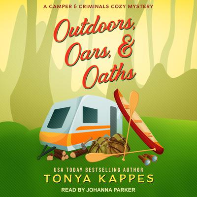 Outdoors, Oars, & Oaths Audiobook, by Tonya Kappes