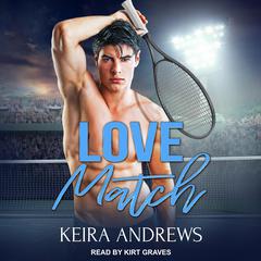 Love Match Audiobook, by Keira Andrews
