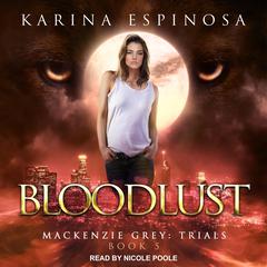 Bloodlust Audiobook, by Karina Espinosa