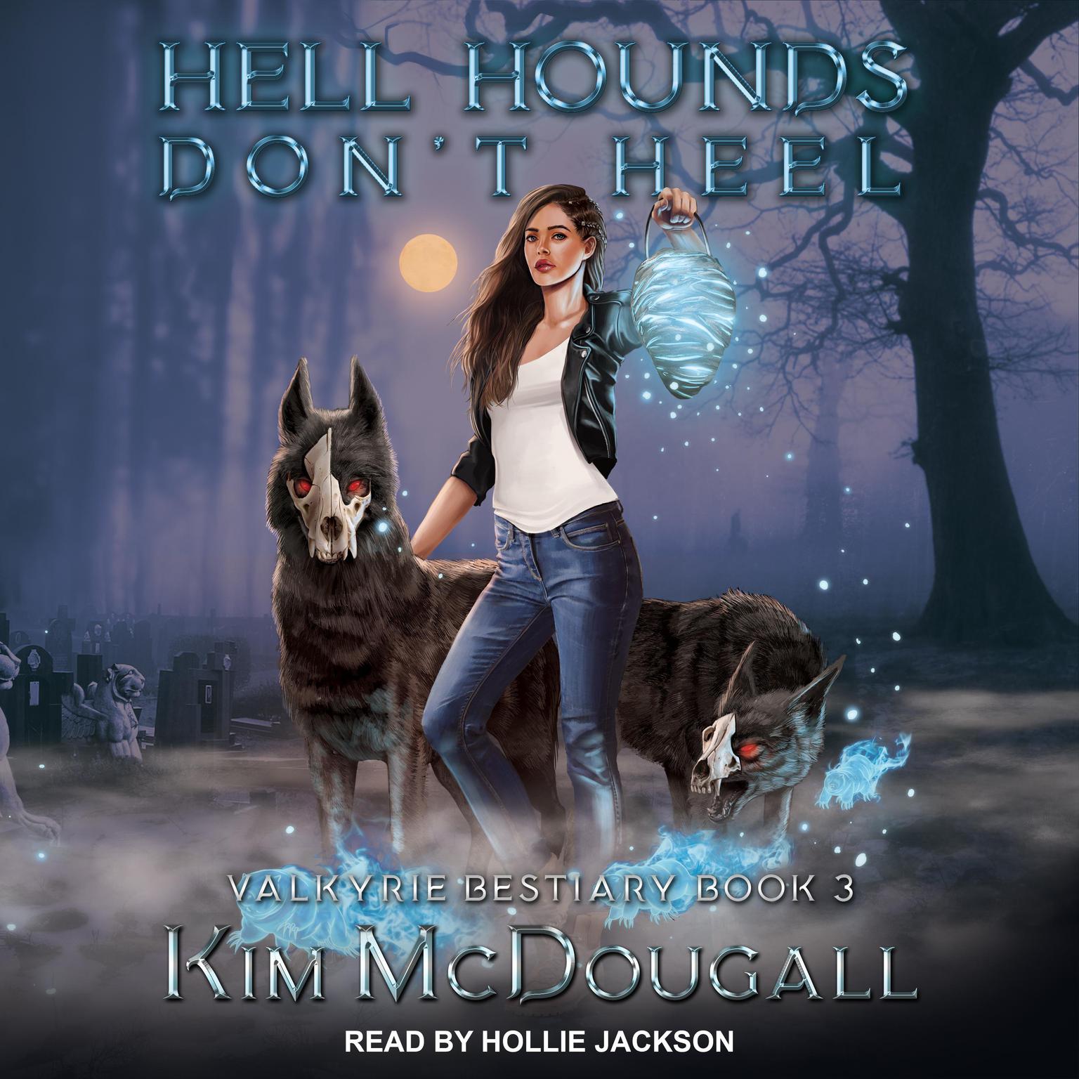 Hell Hounds Dont Heel Audiobook, by Kim McDougall