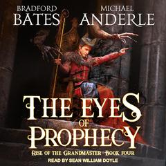 The Eyes of Prophecy Audiobook, by Michael Anderle