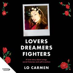 Lovers Dreamers Fighters Audiobook, by Lo Carmen
