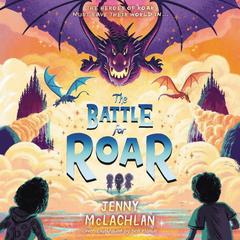The Battle for Roar Audiobook, by Jenny McLachlan