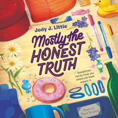 Mostly the Honest Truth Audiobook, by Jody J. Little