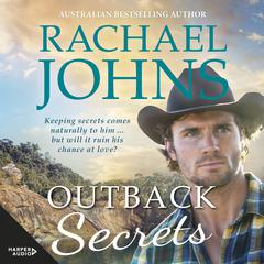 Outback Secrets (A Bunyip Bay Novel, #5) Audiobook, by Rachael Johns