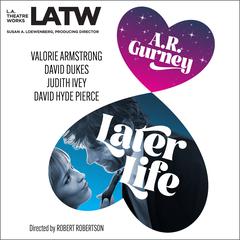 Later Life Audiobook, by A.R. Gurney