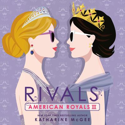 American Royals III: Rivals Audiobook, by 