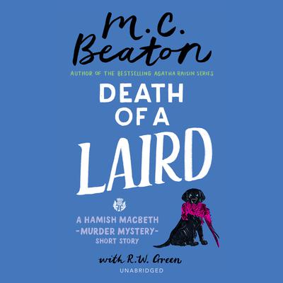 Death of a Laird: A Hamish Macbeth Short Story Audiobook, by M. C. Beaton