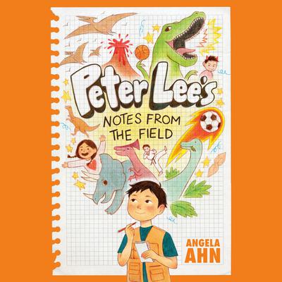Peter Lees Notes from the Field Audiobook, by Angela Ahn