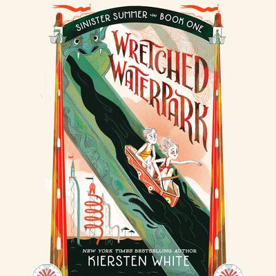 Wretched Waterpark Audiobook, by Kiersten White