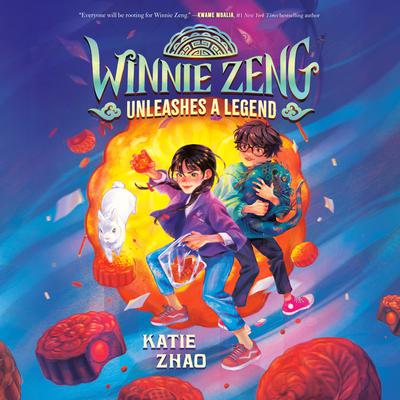 Winnie Zeng Unleashes a Legend Audiobook, by Katie Zhao