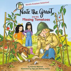 Nate the Great and the Missing Tomatoes Audiobook, by Andrew Sharmat