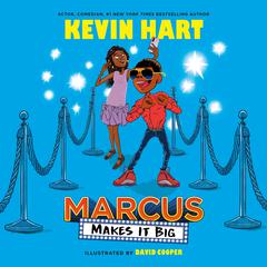Marcus Makes It Big Audiobook, by Kevin Hart
