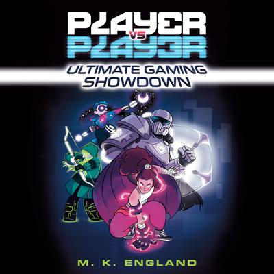 Player vs. Player #1: Ultimate Gaming Showdown Audiobook, by M. K. England