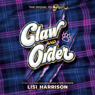 The Pack #2: Claw and Order Audiobook, by Lisi Harrison
