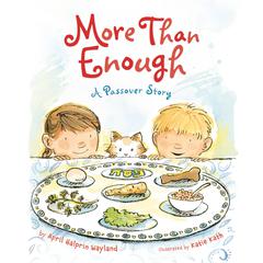 More Than Enough: A Passover Story Audiobook, by April Halprin Wayland