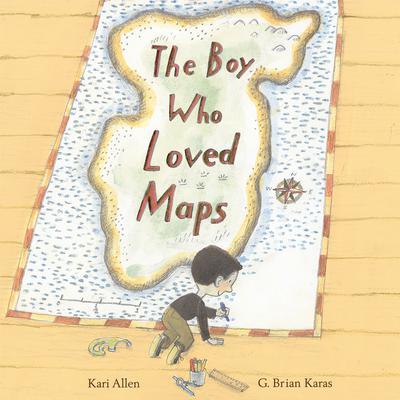 The Boy Who Loved Maps Audiobook, by Kari Allen