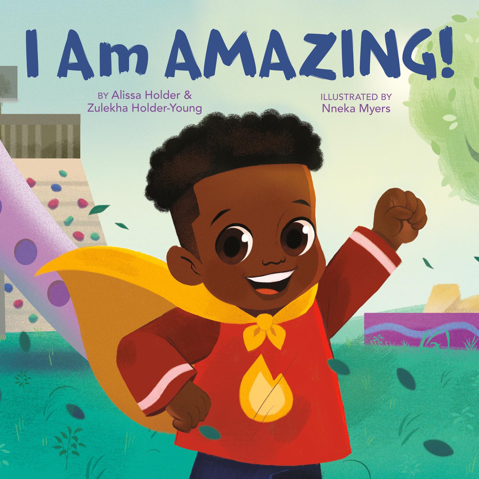 I Am Amazing! Audiobook, by Alissa Holder