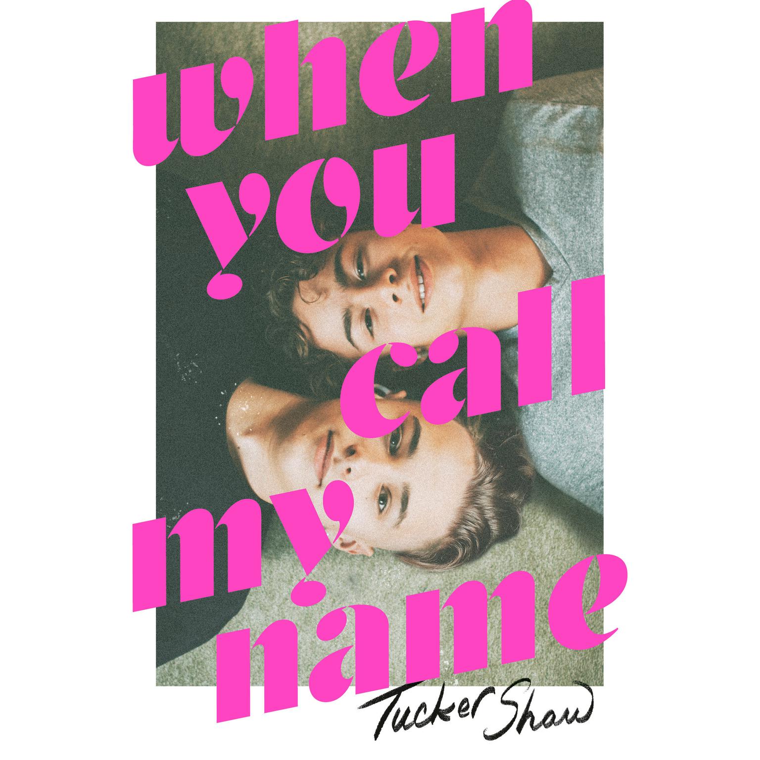 When You Call My Name Audiobook, by Tucker Shaw