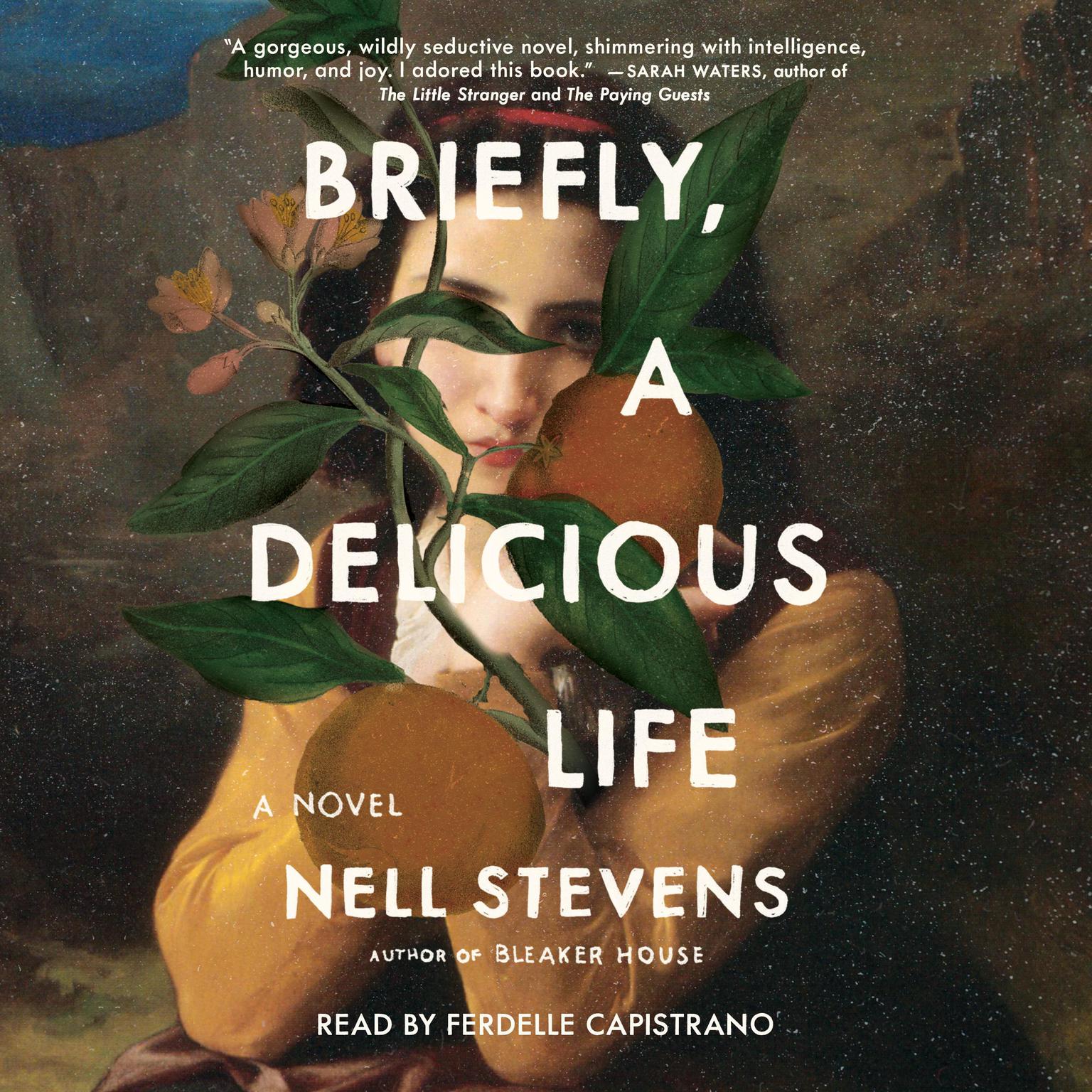 Briefly, A Delicious Life Audiobook, by Nell Stevens