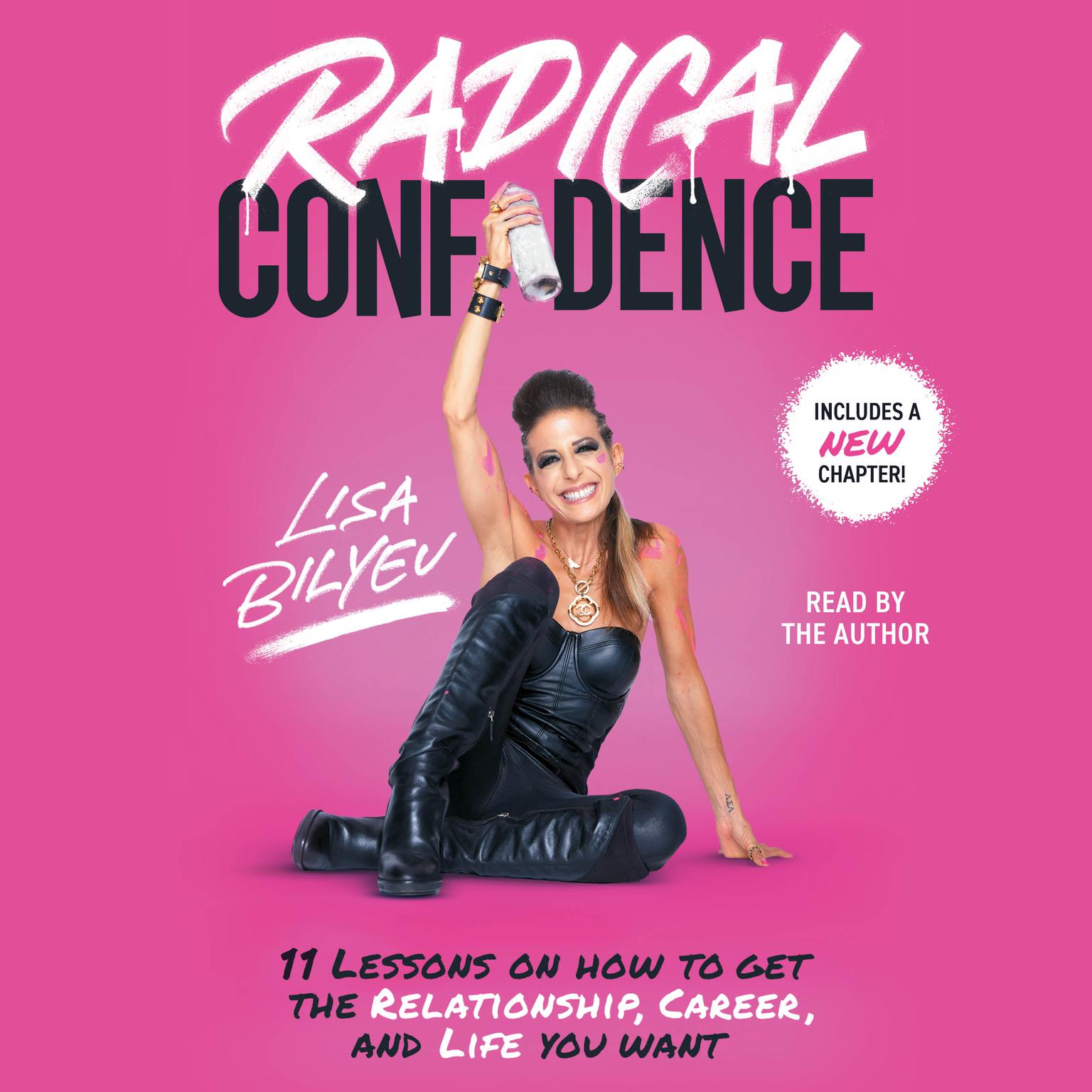 Radical Confidence: 10 No-BS Lessons on Becoming the Hero of Your Own Life Audiobook, by Lisa Bilyeu