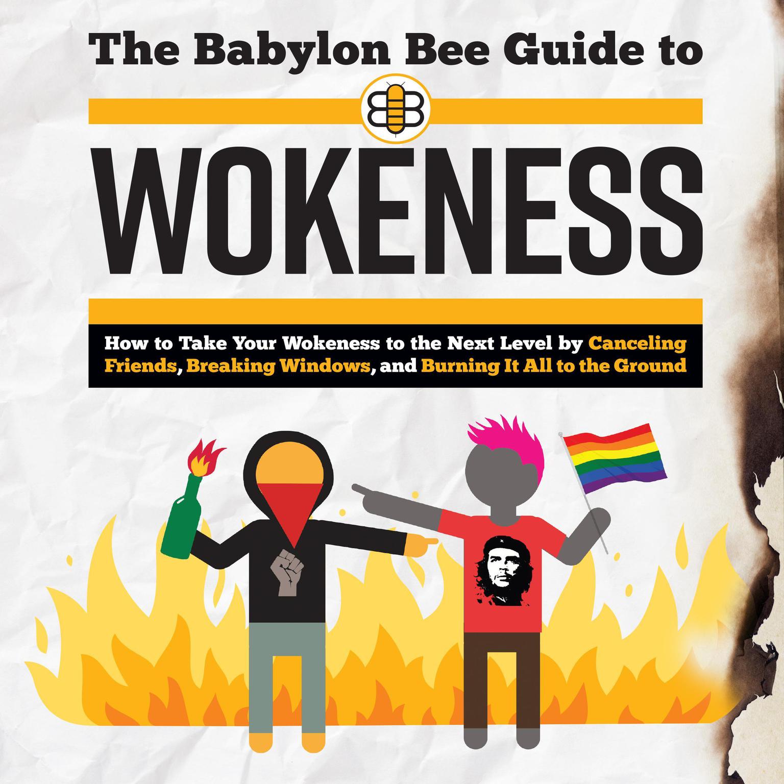 The Babylon Bee Guide to Wokeness Audiobook, by The Babylon Bee