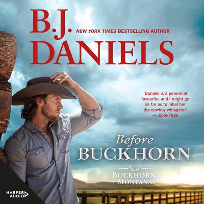 Before Buckhorn/Out of the Blue Audiobook, by B. J. Daniels