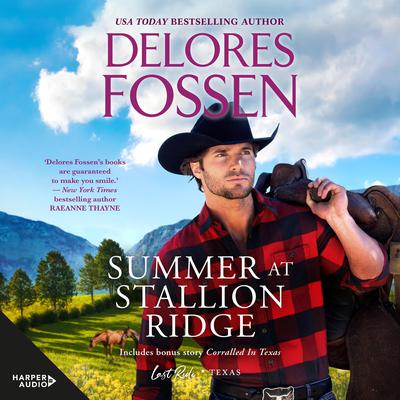 Summer at Stallion Ridge/Corralled in Texas Audiobook, by Delores Fossen
