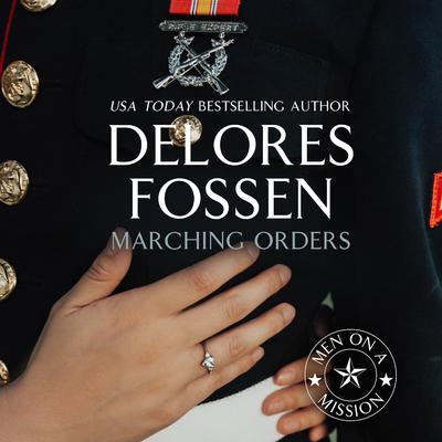 Marching Orders Audiobook, by Delores Fossen