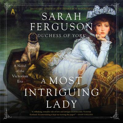 A Most Intriguing Lady: A Novel Audiobook, by 