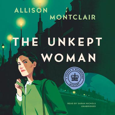 The Unkept Woman Audiobook, by Allison Montclair