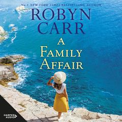 A Family Affair Audiobook, by Robyn Carr