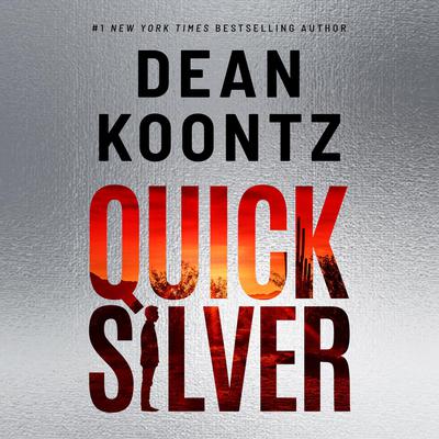 Quicksilver Audiobook, by Dean Koontz