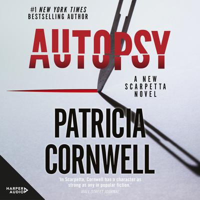 Autopsy: A Scarpetta Novel Audiobook, by 