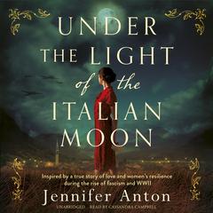 Under the Light of the Italian Moon Audiobook, by Jennifer Anton