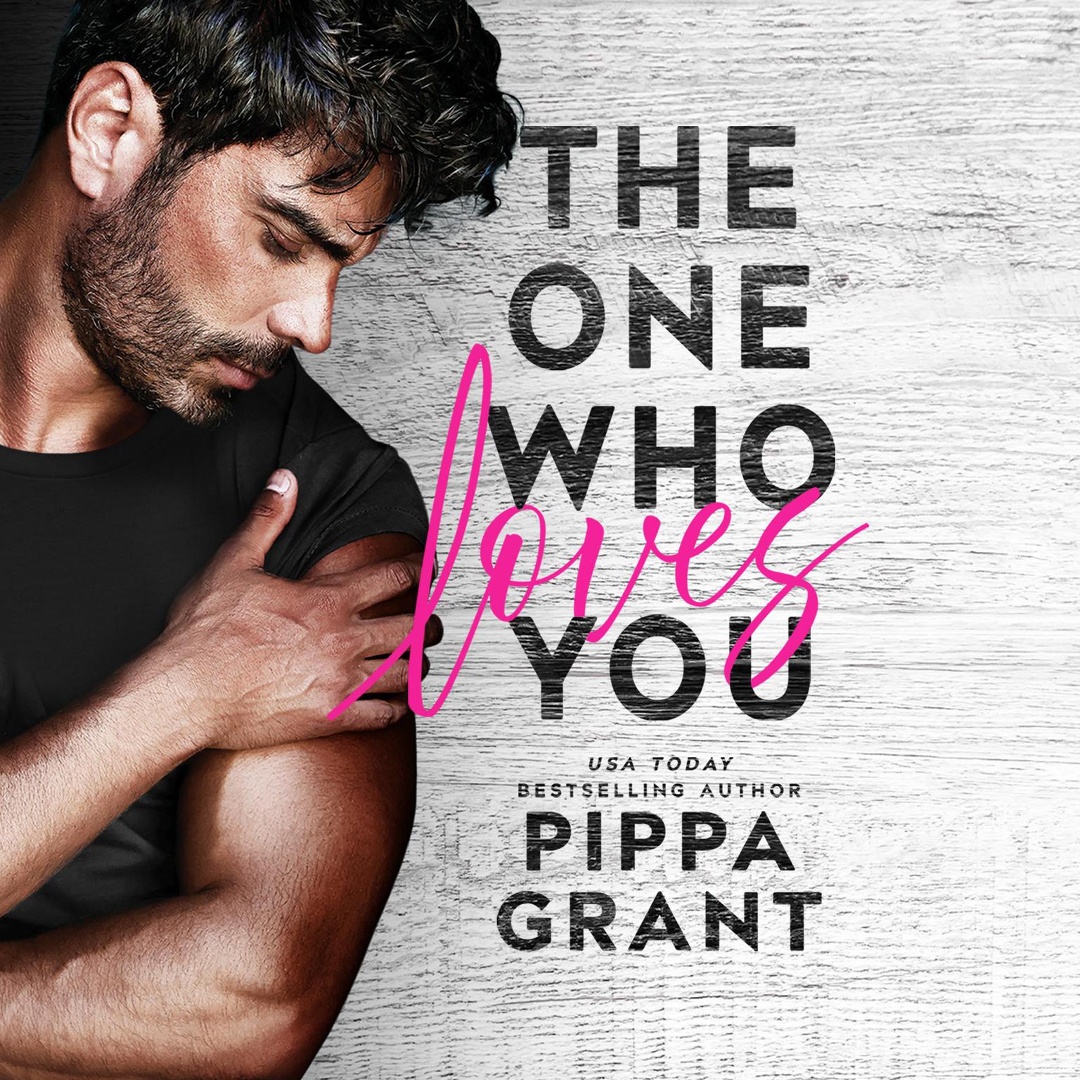 The One Who Loves You Audiobook, by Pippa Grant