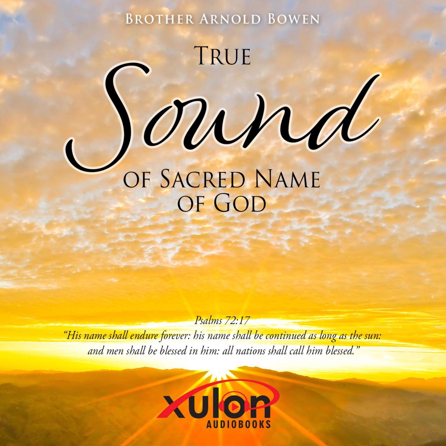 True Sound of Sacred Name of God Audiobook, by Brother Arnold Bowen