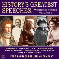 Historys Greatest Speeches: Womens Voices - Vol. I Audiobook, by Elizabeth I