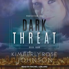 Dark Threat Audiobook, by Kimberly Rose Johnson