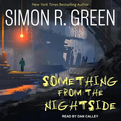 Something from the Nightside Audiobook, by Simon R. Green