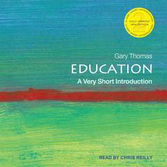 Education: A Very Short Introduction Audiobook, by Gary Thomas