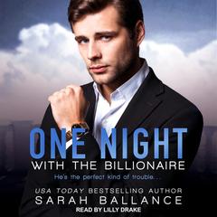 One Night with the Billionaire Audiobook, by Sarah Ballance