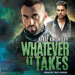 Whatever It Takes Audiobook, by Reese Knightley